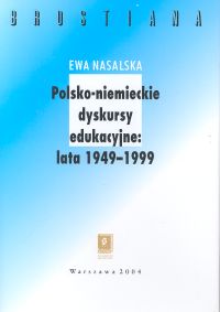 Polsko-niemieckie dyskursy edukacyjne 1949-1999 - Nasalska Ewa - książka