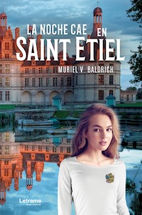 La noche cae en Saint Etiel - Muriel V. Baldrich - ebook