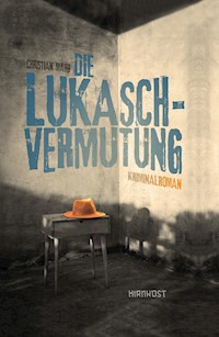 Die Lukasch-Vermutung - Christian Mähr - ebook