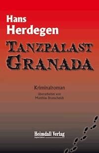 Tanzpalast Granada - Hans Herdegen - ebook