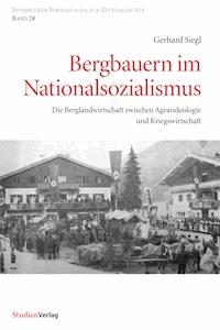 Bergbauern im Nationalsozialismus - Gerhard Siegl - ebook