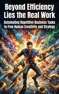 Beyond Efficiency Lies the Real Work - Brianna Lewis - ebook