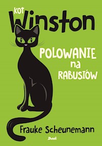 Kot Winston. Polowanie na rabusiów - Frauke Scheunemann - ebook + audiobook