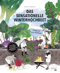 Das sensationelle Winterhochbeet - Doris Kampas - ebook
