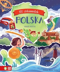 101 ciekawostek Polska - Malicka Magda - książka