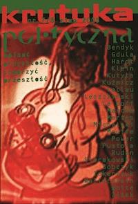 Krytyka Polityczna 7-8: Opisać przyszłość, stworzyć przeszłość - Opracowanie zbiorowe - darmowy ebook