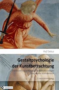 Gestaltpsychologie der Kunstbetrachtung - Ralf Debus - ebook