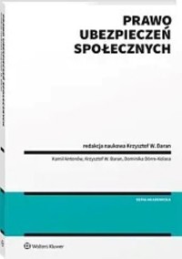 Prawo ubezpieczeń społecznych - Antonów Kamil, Baran Krzysztof, Dorre-Kolasa Dominika - książka
