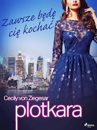 Plotkara 12: Zawsze będę cię kochać - Cecily von Ziegesar - ebook + audiobook