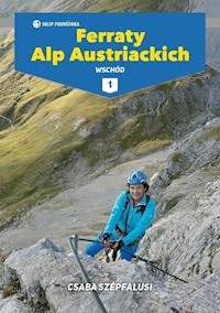 Ferraty Alp Austriackich Tom 1 Wschód - Szepfalusi Csaba - książka
