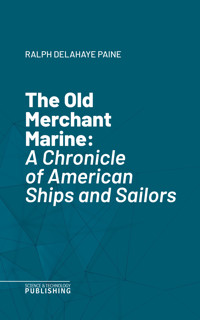 The Old Merchant Marine - Paine - ebook