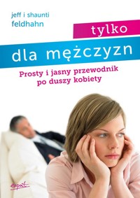 Tylko dla mężczyzn - Shaunti Feldhahn - książka