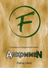 Ankommen - Fiona Libre - ebook