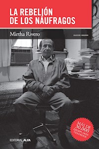 La rebelión de los náufragos - Mirtha Rivero - ebook