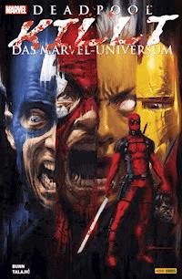 Deadpool killt das Marvel-Universum - Bunn Cullen - ebook