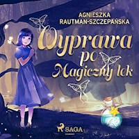 Wyprawa po magiczny lek - Rautman-Szczepańska Agnieszka - ebook + audiobook