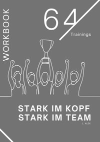 Stark im Kopf - Stark im Team - Alex - ebook