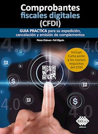 Comprobantes fiscales digitales (CFDI) 2022 - José Pérez Chávez - ebook
