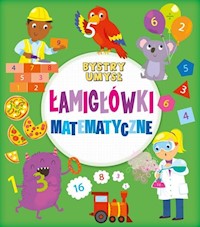 Bystry umysł Łamigłówki matematyczne -  - książka