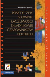 Praktyczny słownik łączliwości składniowej czasowników polskich - Stanisław Mędak - książka