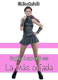 Sophia Laurent es: La más odiada - Nico Quindt - ebook