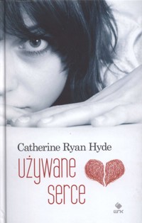 Używane serce - Catherine Ryan Hyde - ebook