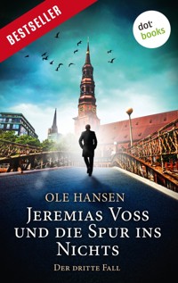 Jeremias Voss und die Spur ins Nichts - Der dritte Fall - Ole Hansen - ebook