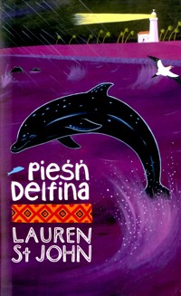 Pieśń delfina - Lauren St John - ebook