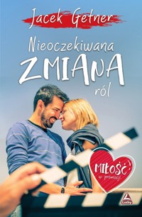 Nieoczekiwana zmiana ról - Jacek Getner - ebook + audiobook + książka