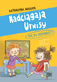 Nadciągają Urwisy (3) Idę do zerówki! - Katarzyna Majgier - audiobook