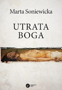 Utrata Boga - Soniewicka Marta - książka