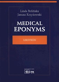 Medical Eponyms Leksykon - Perlińska Linda, Krzyżowski Janusz - książka