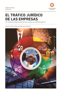 El tráfico jurídico de las empresas - Alonso Morales Acosta - ebook