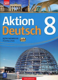 Aktion Deutsch Język niemiecki 8 Podręcznik + 2CD - Potapowicz Anna - książka