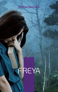Freya - Mathias Bellmann - ebook
