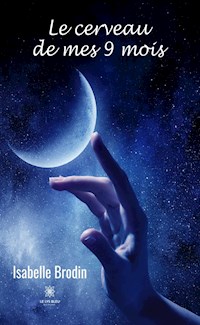 Le cerveau de mes 9 mois - Isabelle Brodin - ebook