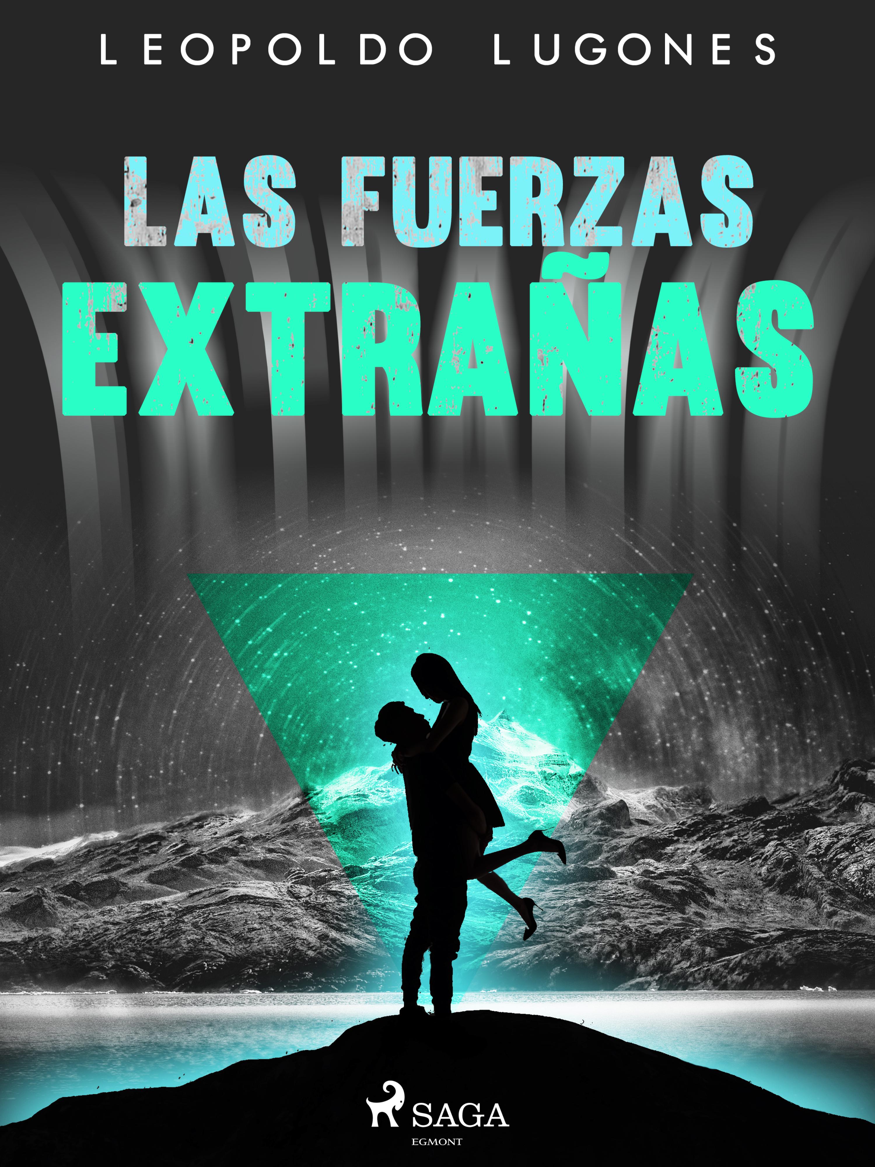 Las fuerzas extrañas