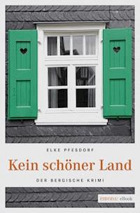 Kein schöner Land - Elke Pfesdorf - ebook