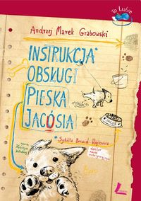 Instrukcja obsługi pieska Jacósia - Grabowski Andrzej Marek - książka