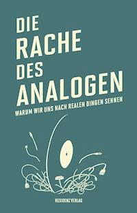 Die Rache des Analogen - David Sax - ebook
