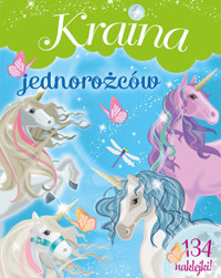 Kraina jednorożców - zbiorowa praca - książka