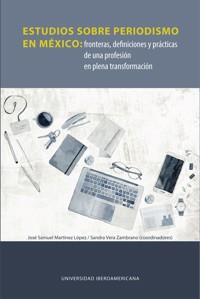 Estudios sobre periodismo en México -  - ebook