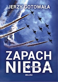 Zapach nieba - Jerzy Gotowała - ebook + książka