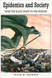 Epidemics and Society - Snowden Frank M. - książka