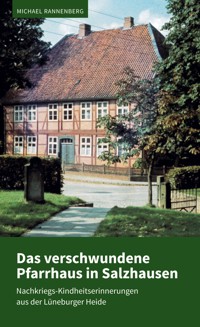 Das verschwundene Pfarrhaus in Salzhausen - Michael Rannenberg - ebook