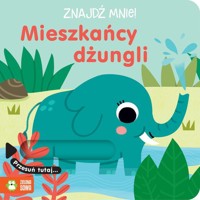 Znajdź mnie! Mieszkańcy dżungli -  - książka