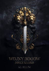 Wojny Bogów Miecz Raaris - Bellini A.E. - książka