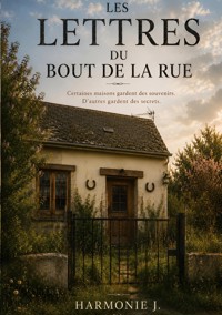 Les lettres du bout de la rue - Harmonie J. - ebook