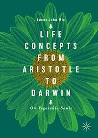 Life Concepts from Aristotle to Darwin - Lucas John Mix - ebook