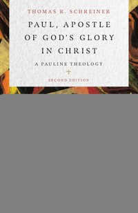 Paul, Apostle of God's Glory in Christ - Thomas R. Schreiner - ebook